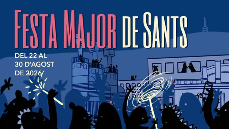 Festa Major de Sants 2026: Dates, Streets & Programme