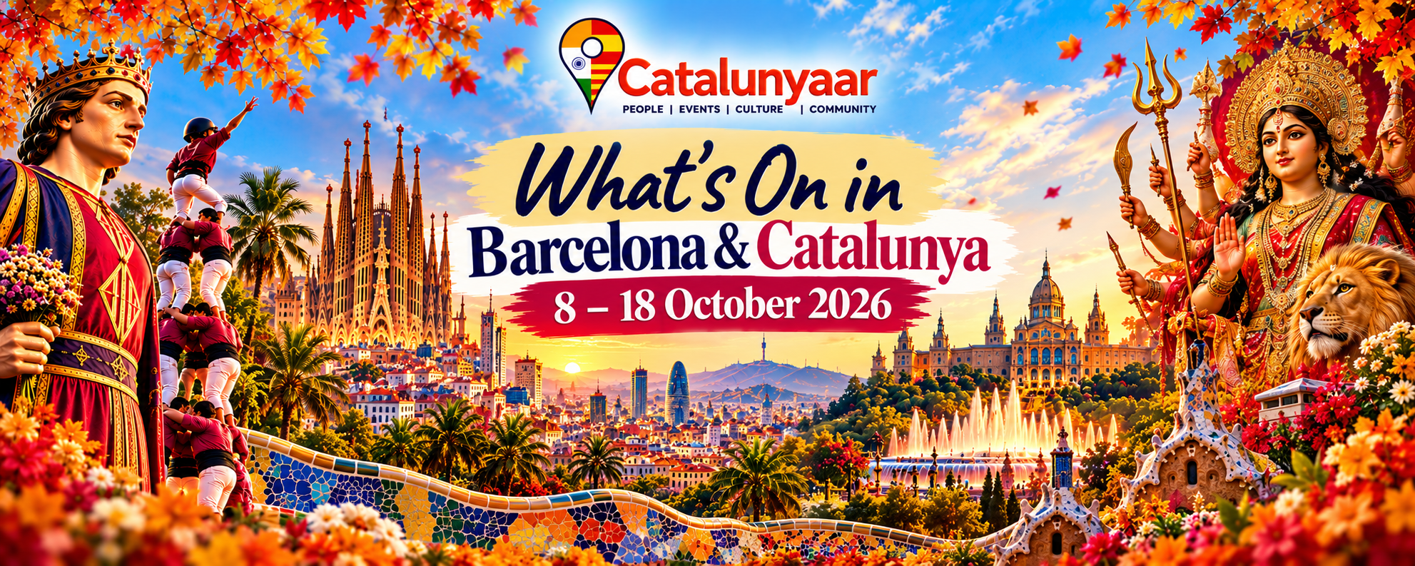 What’s On in Barcelona & Catalunya from 8 to 18 October 2026, featuring Barcelona landmarks, Catalan cultural traditions, castellers, autumn colours and Goddess Durga representing the Indian community celebrations.